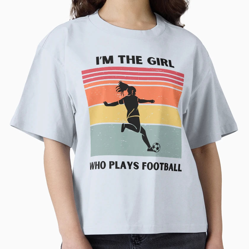 Im Who Play Football T-Shirt - Fun Novelty Design Unisex - T-Shirt, Sweatshirt, Hoodie