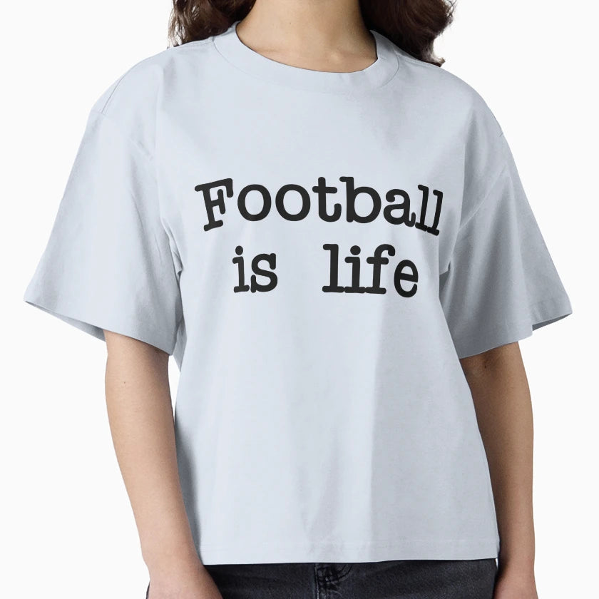 Football Is Life T-Shirt - Casual Everyday Wear Unisex - T-Shirt, Sweatshirt, Hoodie