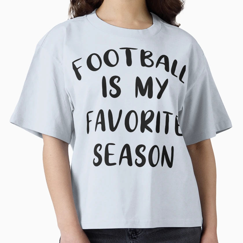 Football Is My Favorite Season Sports T-Shirt - Minimalist Print Unisex - T-Shirt, Sweatshirt, Hoodie