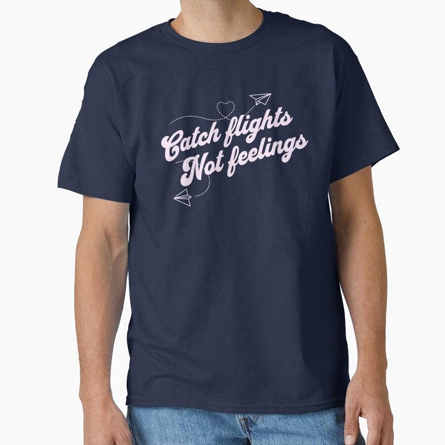 Catch Flights Not Feelings by JoliebyLCG - Adult & Kids T-Shirts, Sweatshirts & Hoodies apparel design preview 1