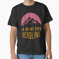 I'm on my own Deadline by JoyceBragdonDesigns - Adult & Kids T-Shirts, Sweatshirts & Hoodies apparel design preview 1
