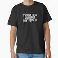 Don't Abuse It Funny Insults by BigMovesHustler - Adult & Kids T-Shirts, Sweatshirts & Hoodies apparel design preview 1