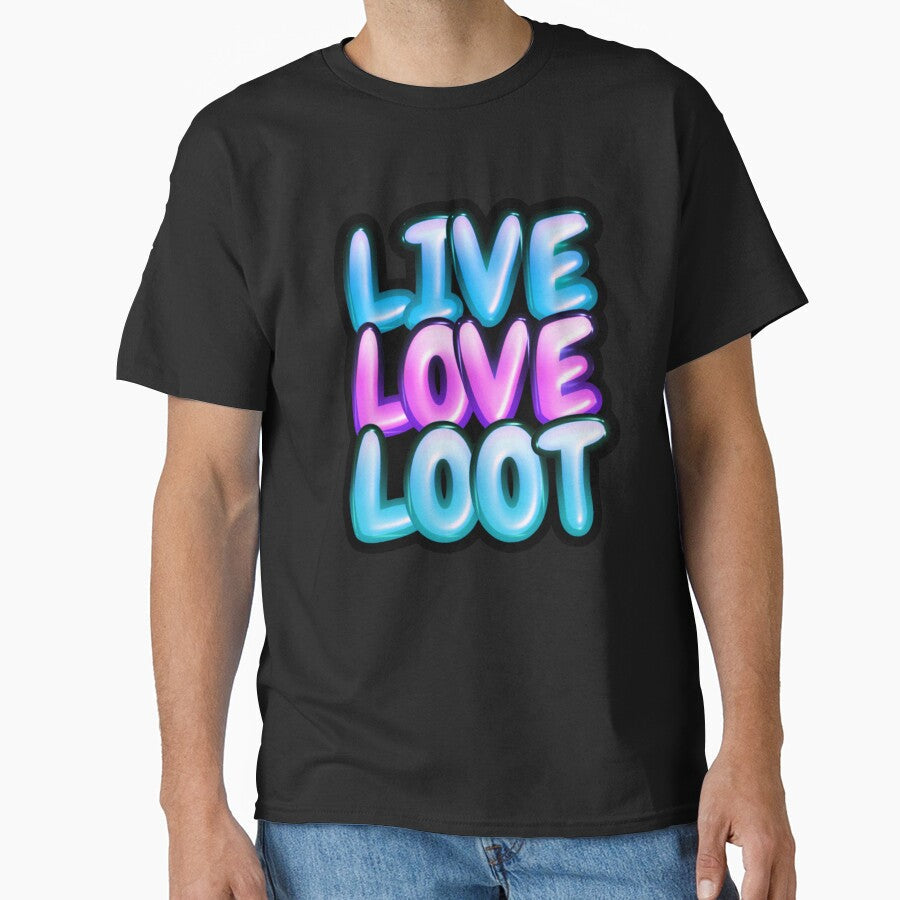 Live Love Loot Bubble Style Text by Vinji-art - Adult & Kids T-Shirts, Sweatshirts & Hoodies apparel design preview 1