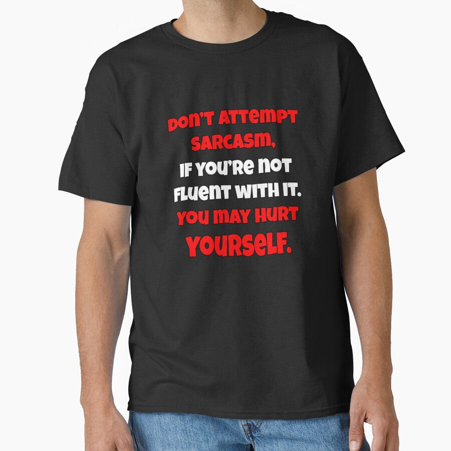 Funny Sarcastic Saying Don't Attempt Sarcasm by - Adult & Kids T-Shirts, Sweatshirts & Hoodies apparel design preview 1