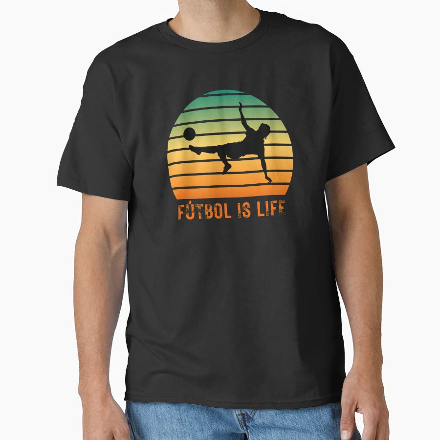 Futbol Is Life Gifts Soccer Lovers T-Shirt - Fun Novelty Design Men Women - T-Shirt, Sweatshirt, Hoodie
