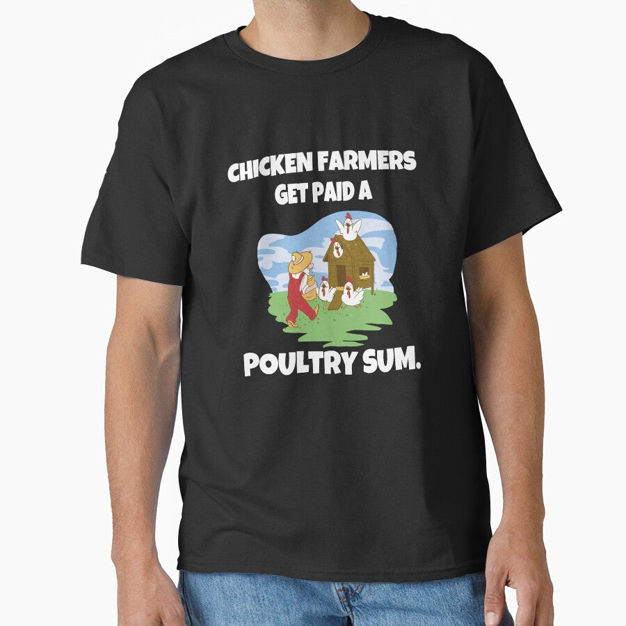 Funny Chicken Farmer Humor Farmers Get Paid A Poultry - Adult & Kids T-Shirts, Sweatshirts & Hoodies apparel design preview 1