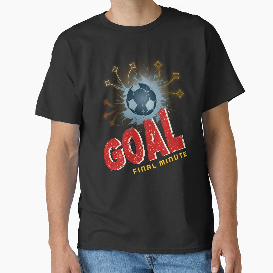 Final Minute Goal Soccer World Football T-Shirt - Aesthetic Graphic Unisex - T-Shirt, Sweatshirt, Hoodie
