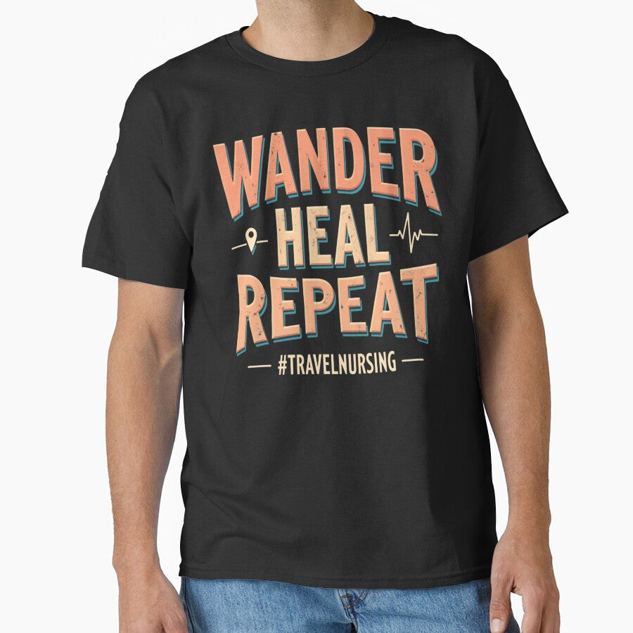 Wander Heal Repeat #TRAVELNURSING by PerkzPrints - Adult & Kids T-Shirts, Sweatshirts & Hoodies apparel design preview 1