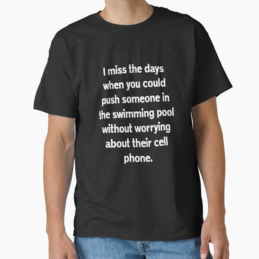 Funny Sarcastic Humor I Miss The Days When You Could - Adult & Kids T-Shirts, Sweatshirts & Hoodies apparel design preview 1