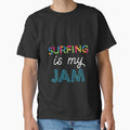 Surfing is my Jam. Funny Design by Custom365 - Adult & Kids T-Shirts, Sweatshirts & Hoodies apparel design preview 1