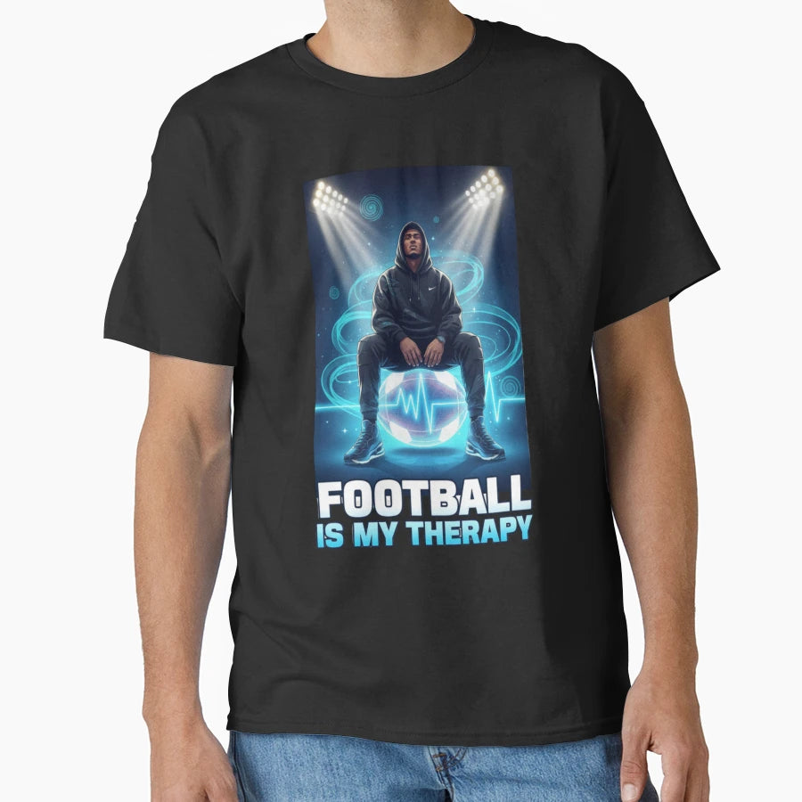 Football Is My Therapy Mindset T-Shirt - Casual Everyday Wear for Adults - T-Shirt, Sweatshirt, Hoodie