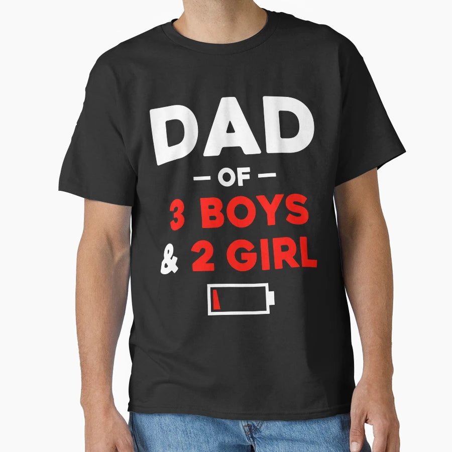 Dad 3 2 Low Battery T-Shirt - Novelty Apparel Unisex - T-Shirt, Sweatshirt, Hoodie