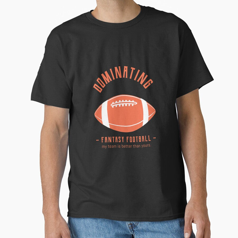 Dominating Fantasy Football by teesbybobw - Adult & Kids T-Shirts, Sweatshirts & Hoodies apparel design preview 1