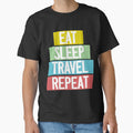 Eat Sleep Travel Repeat Wanderlust Lifestyle PERFECT - Adult & Kids T-Shirts, Sweatshirts & Hoodies apparel design preview 1