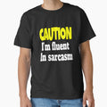 Funny Sarcastic Humor Caution I'm Fluent In Sarcasm - Adult & Kids T-Shirts, Sweatshirts & Hoodies apparel design preview 1