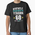 Funny Version 60.0 Gift graphic For Geek 60th Party - Adult & Kids T-Shirts, Sweatshirts & Hoodies apparel design preview 1