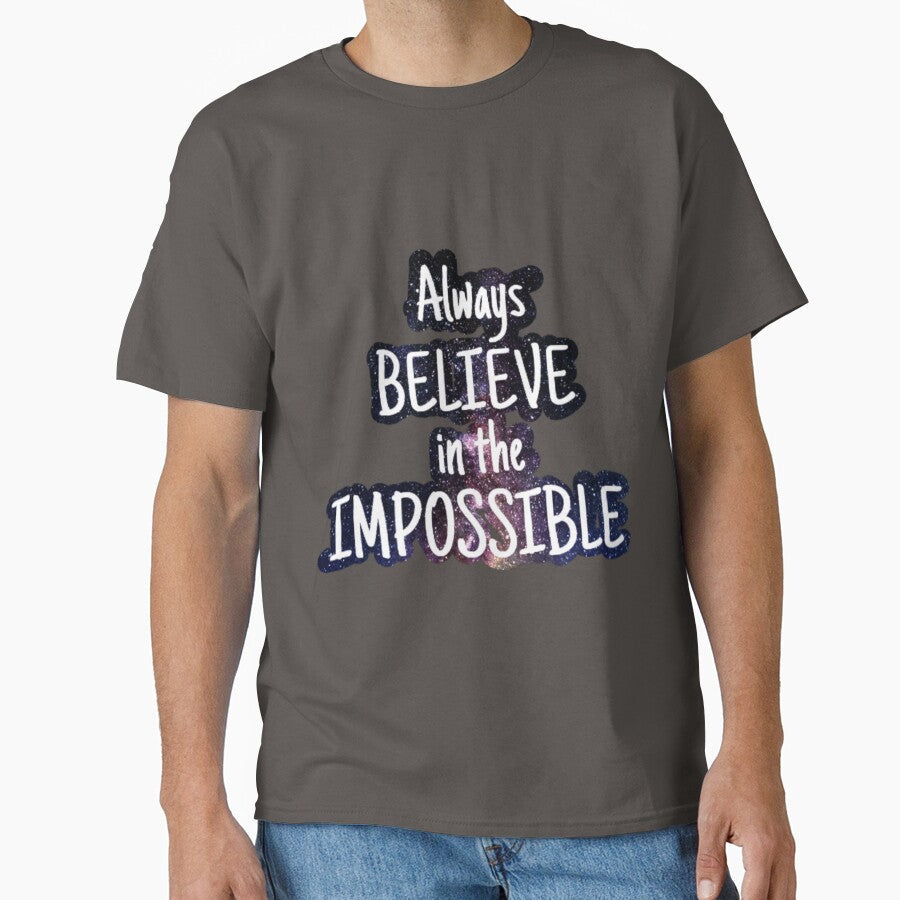 Always believe in the impossible by sreckov-desig - Adult & Kids T-Shirts, Sweatshirts & Hoodies apparel design preview 1