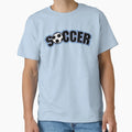 Soccer T-Shirt - Casual Everyday Wear Unisex - T-Shirt, Sweatshirt, Hoodie