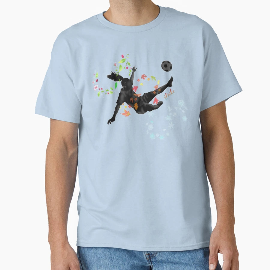 Strike Football Soccer Four Seasons T-Shirt - Aesthetic Graphic Unisex - T-Shirt, Sweatshirt, Hoodie