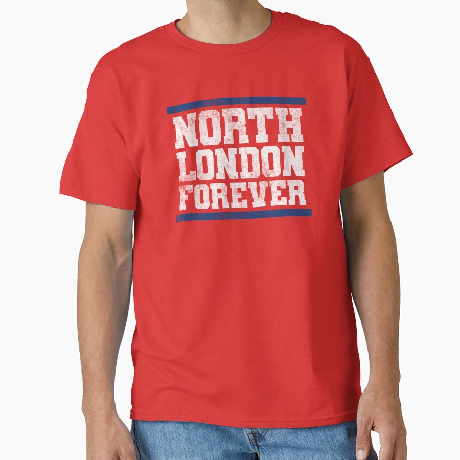 Arsenal North London Forever T-Shirt - Casual Everyday Wear for Adults - T-Shirt, Sweatshirt, Hoodie