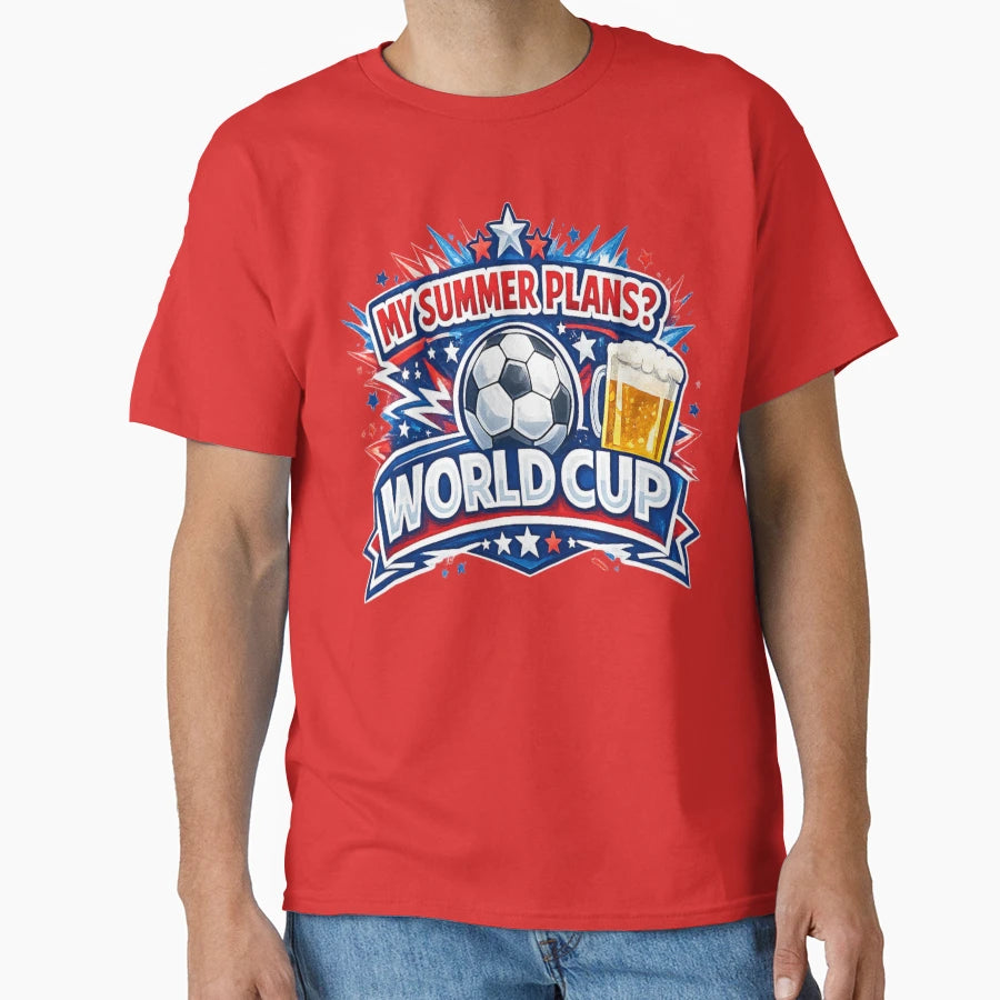 My Summer Plans World Cup T-Shirt - Fun Novelty Design for Adults - T-Shirt, Sweatshirt, Hoodie