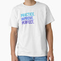 Practice Improve Music Sports Enthusiast T-Shirt - Aesthetic Graphic Unisex - T-Shirt, Sweatshirt, Hoodie