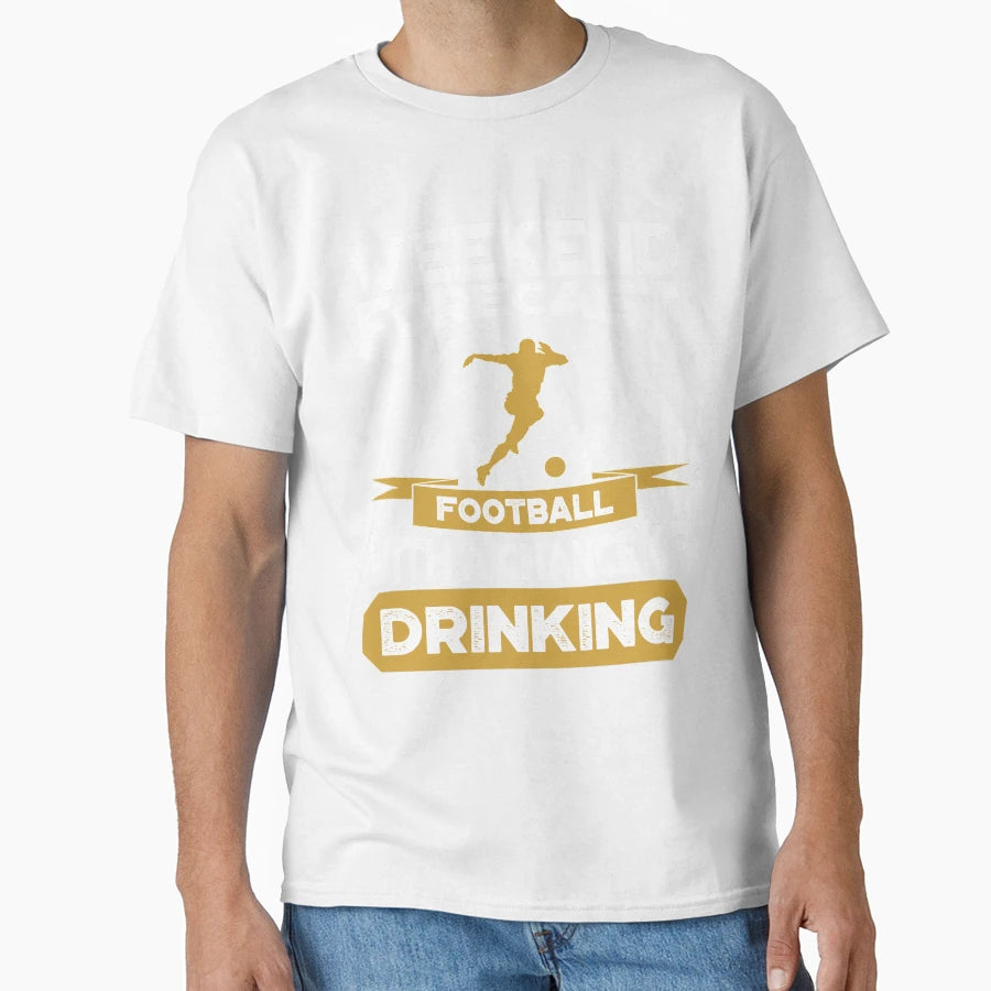 Funny Football T-Shirt - Casual Everyday Wear for Adults - T-Shirt, Sweatshirt, Hoodie