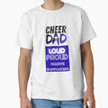 Cheer Dad T-Shirt - Custom Art Print for Adults - T-Shirt, Sweatshirt, Hoodie
