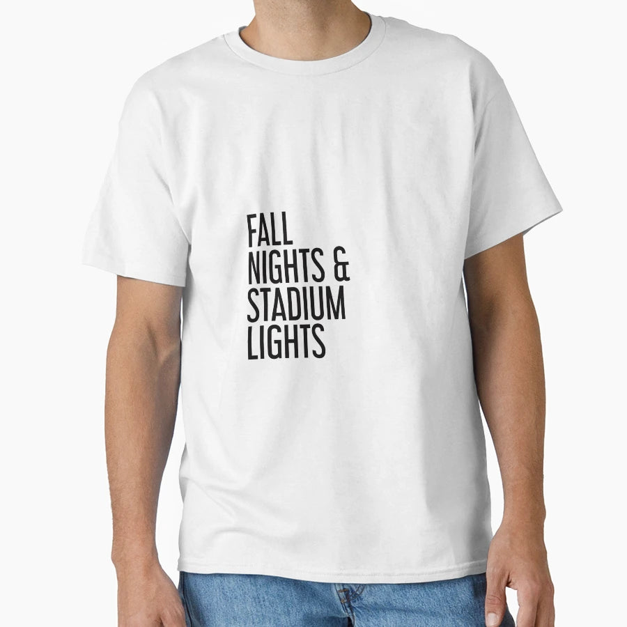 Fall Nights And Stadium Lights T-Shirt - Novelty Apparel Unisex - T-Shirt, Sweatshirt, Hoodie