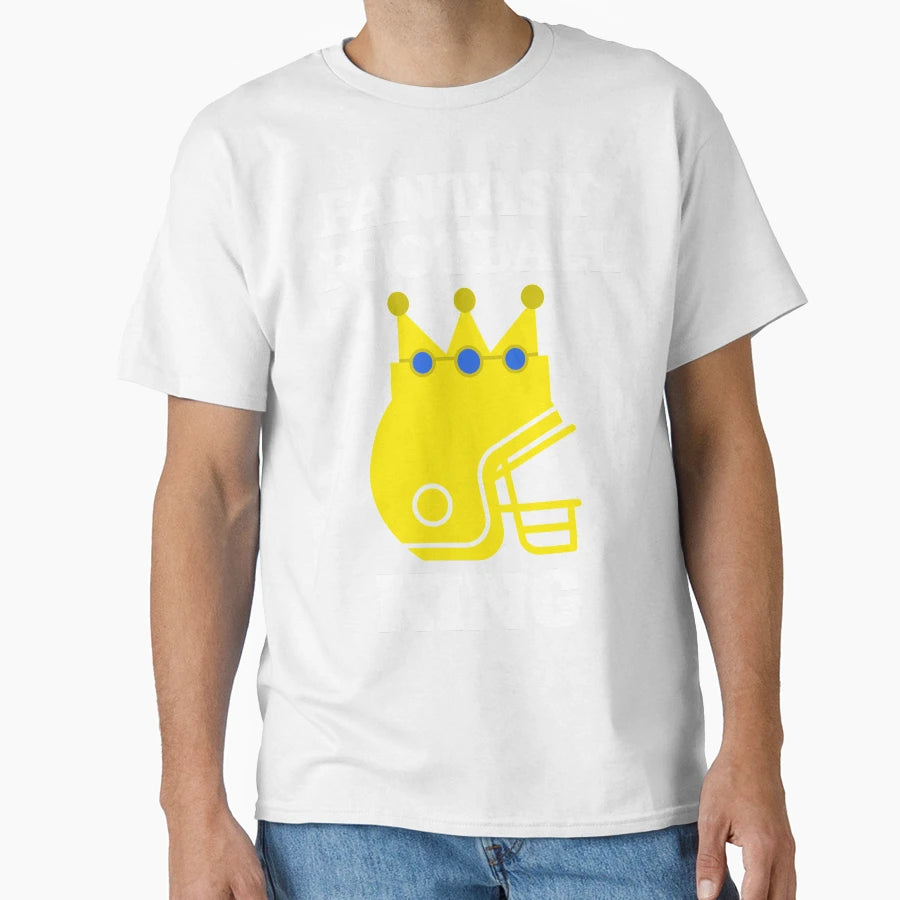Fantasy Football King T-Shirt - Casual Everyday Wear for Adults - T-Shirt, Sweatshirt, Hoodie