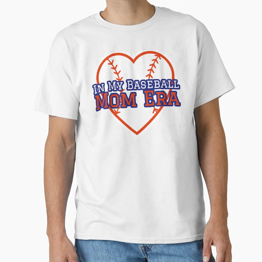 My Baseball Mom Era T-Shirt - Unique Graphic Unisex - T-Shirt, Sweatshirt, Hoodie