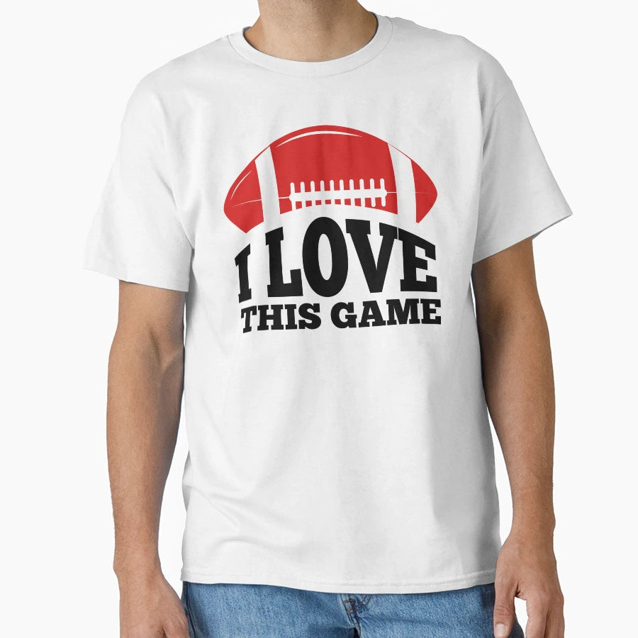 I Love This Game American Football T-Shirt - Custom Art Print for Adults - T-Shirt, Sweatshirt, Hoodie