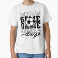 Game Day Soccer Sport Fan T-Shirt - Unique Graphic Men Women - T-Shirt, Sweatshirt, Hoodie