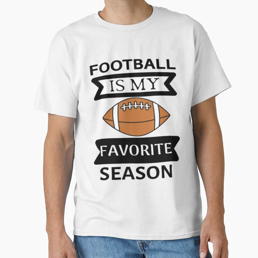 Football Is My Favorite Season T-Shirt - Custom Art Print Men Women - T-Shirt, Sweatshirt, Hoodie