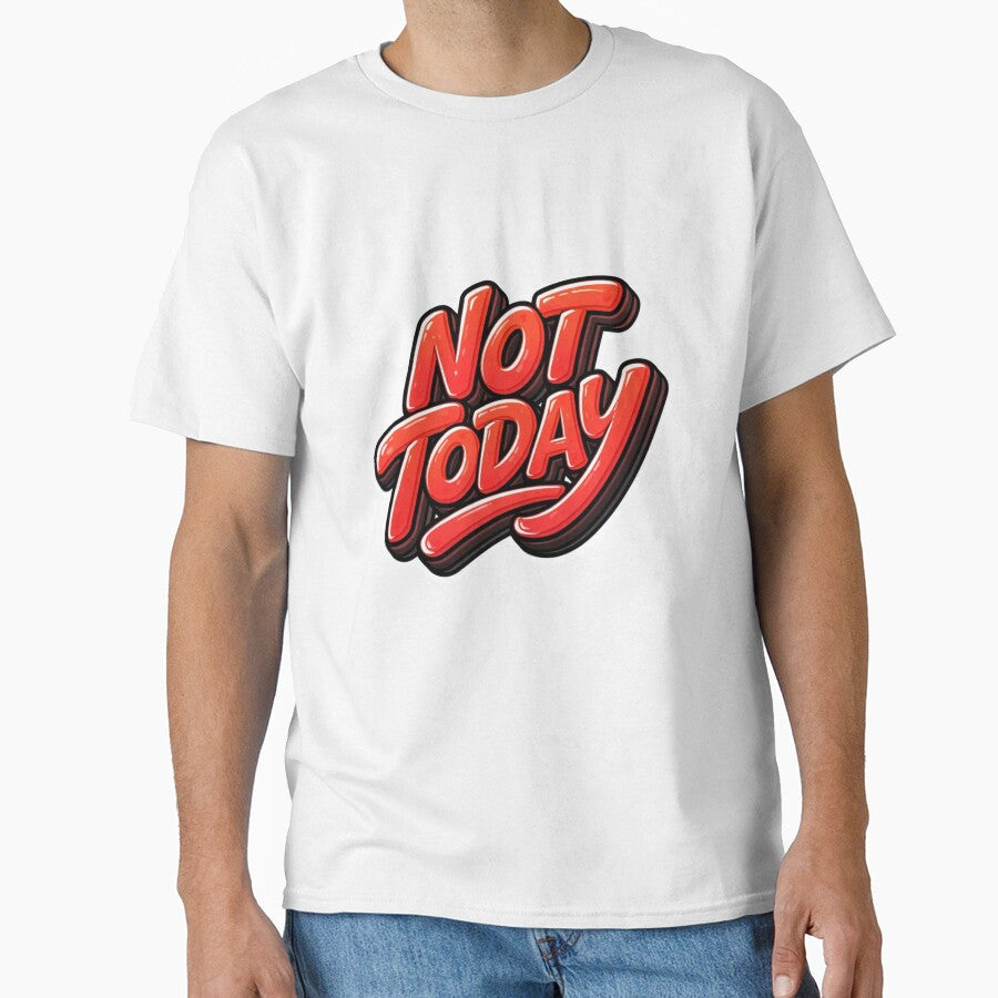 Not Today Bold Red Retro Typography by Verdezeus86 - Adult & Kids T-Shirts, Sweatshirts & Hoodies apparel design preview 1