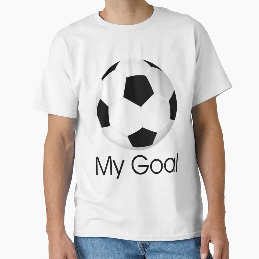 Goal T-Shirt - Streetwear Style Unisex - T-Shirt, Sweatshirt, Hoodie