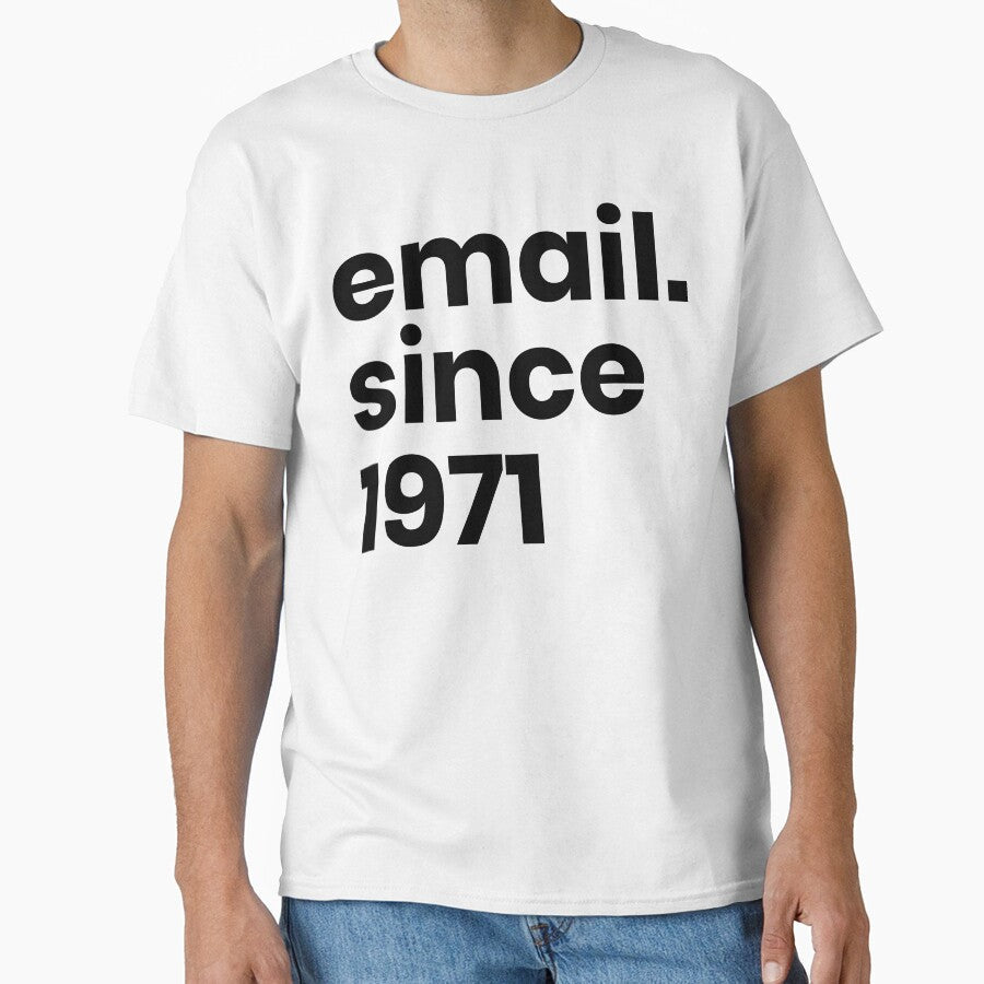 Email Since 1971 Typographic Design by Monocromo Shop - Adult & Kids T-Shirts, Sweatshirts & Hoodies apparel design preview 1