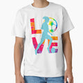 Love Feminine Soccer Funny T-Shirt - Custom Art Print for Adults - T-Shirt, Sweatshirt, Hoodie