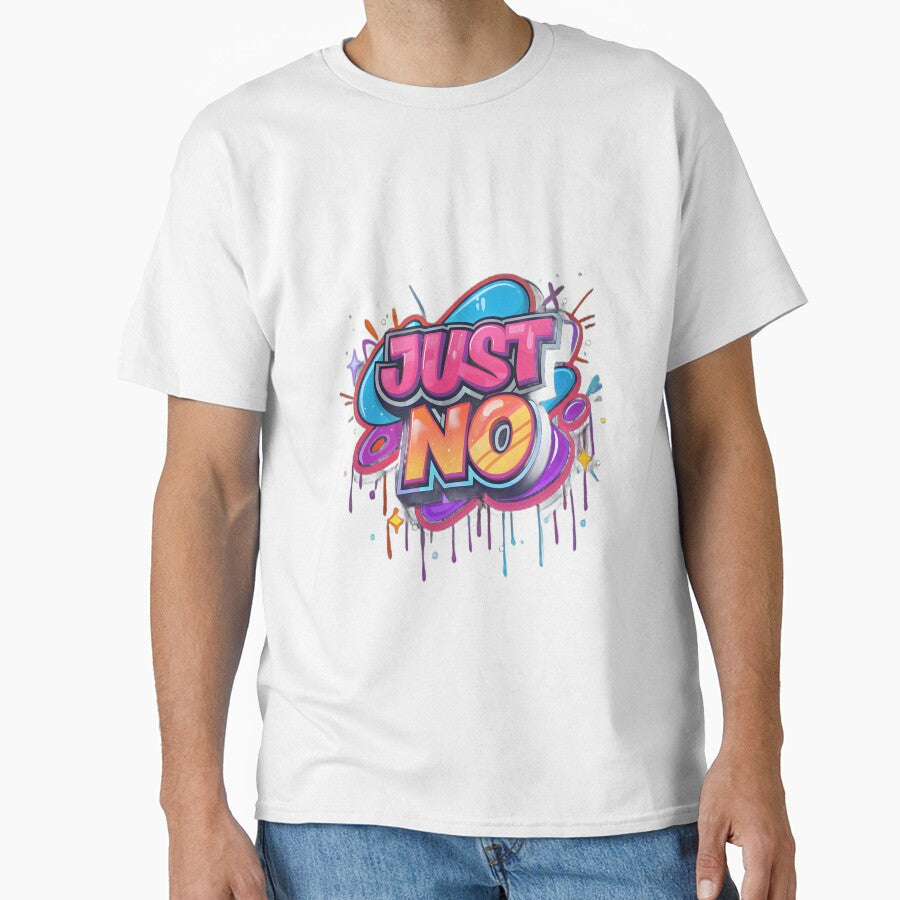 Just No Graffiti Pop Streetwear Typography Design by - Adult & Kids T-Shirts, Sweatshirts & Hoodies apparel design preview 1