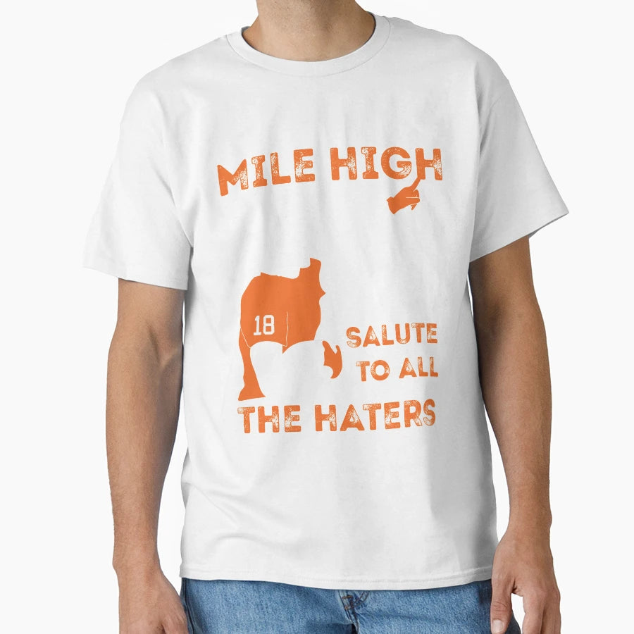 Mile High Salute To All Haters T-Shirt - Minimalist Print Unisex - T-Shirt, Sweatshirt, Hoodie