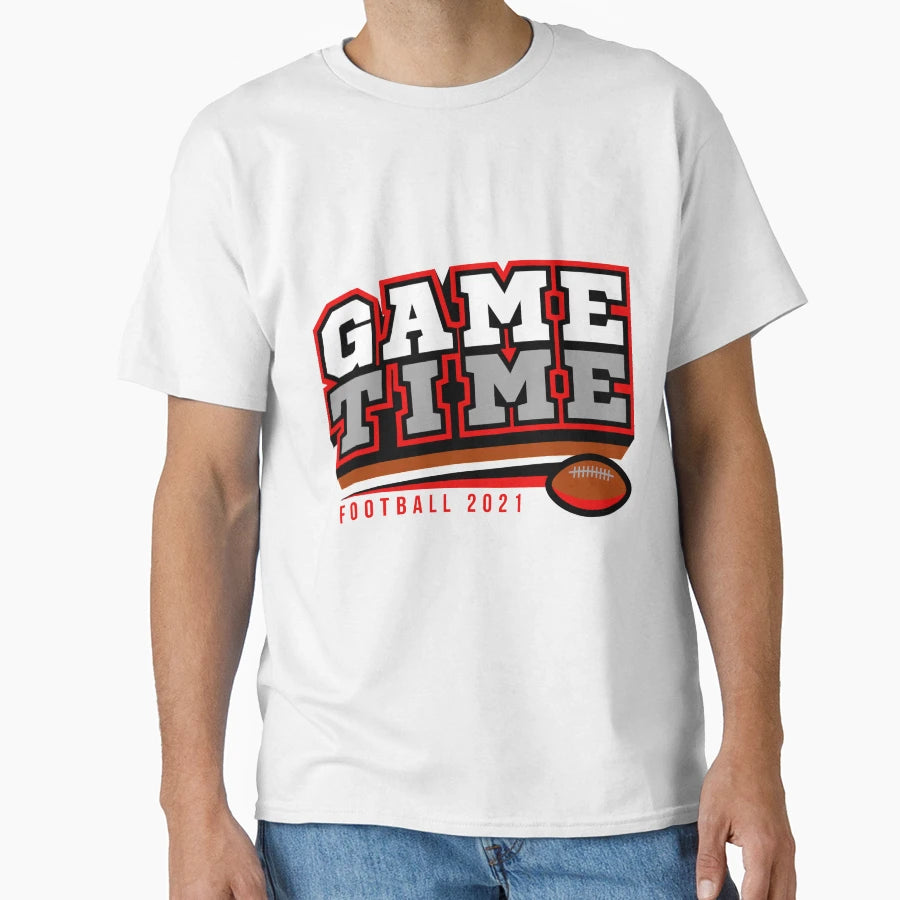 Game Time Football 2021 T-Shirt - Novelty Apparel Men Women - T-Shirt, Sweatshirt, Hoodie