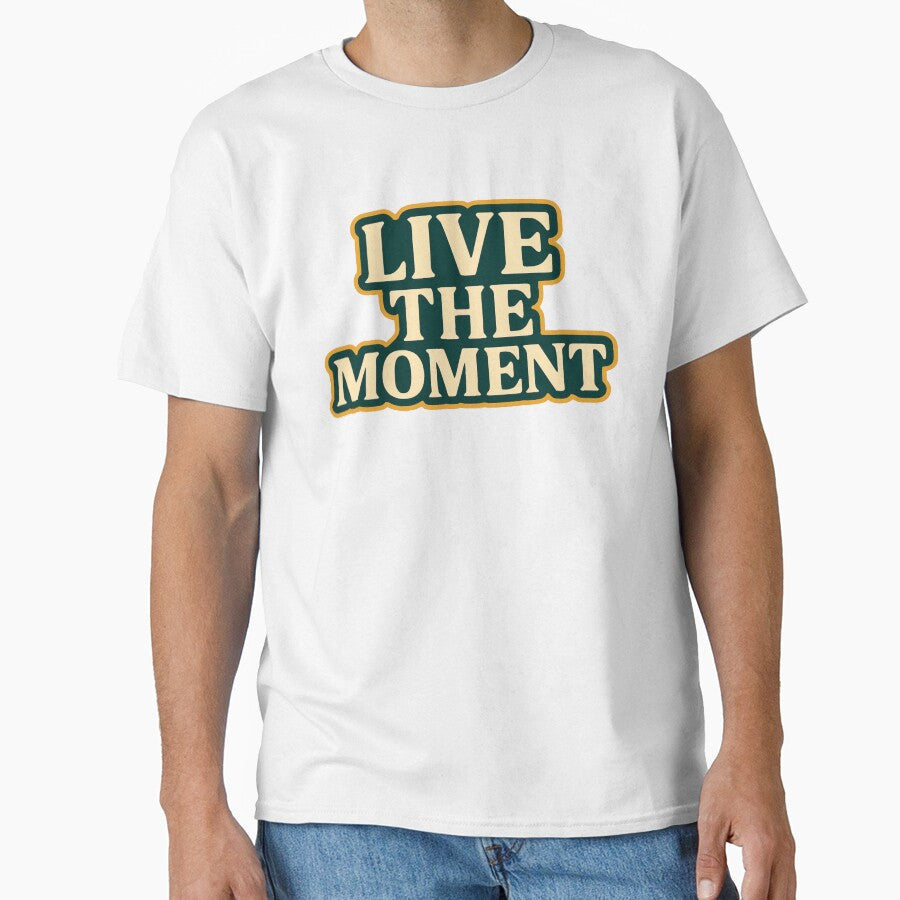 Live the Moment Bold Typography Statement by - Adult & Kids T-Shirts, Sweatshirts & Hoodies apparel design preview 1