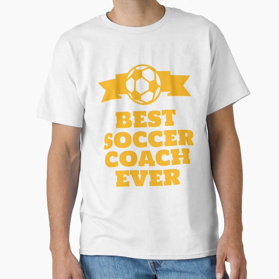 Best Soccer Coach Ever T-Shirt - Custom Art Print Men Women - T-Shirt, Sweatshirt, Hoodie