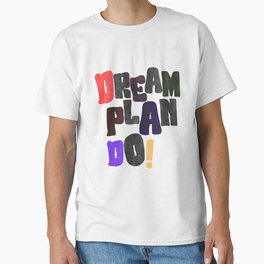 Dream Plan Do Bold Motivational Typography by - Adult & Kids T-Shirts, Sweatshirts & Hoodies apparel design preview 1