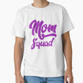 Mom Squad T-Shirt - Casual Everyday Wear Men Women - T-Shirt, Sweatshirt, Hoodie