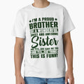 Im Proud Brother Wonderful Sweet And T-Shirt - Novelty Apparel Men Women - T-Shirt, Sweatshirt, Hoodie