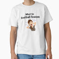 Football Season T-Shirt - Casual Everyday Wear for Adults - T-Shirt, Sweatshirt, Hoodie