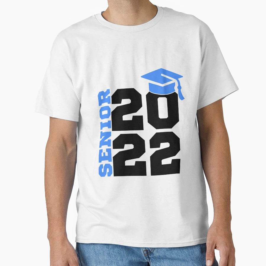 Senior 2022 Graduation T-Shirt - Streetwear Style Men Women - T-Shirt, Sweatshirt, Hoodie