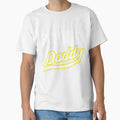 Proud Daddy T-Shirt - Graphic Print Unisex - T-Shirt, Sweatshirt, Hoodie
