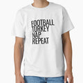 Football Turkey Nap Repeat T-Shirt - Aesthetic Graphic for Adults - T-Shirt, Sweatshirt, Hoodie